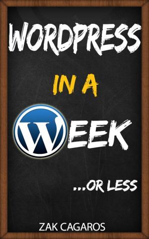 Wordpress in a Week ... Or Less