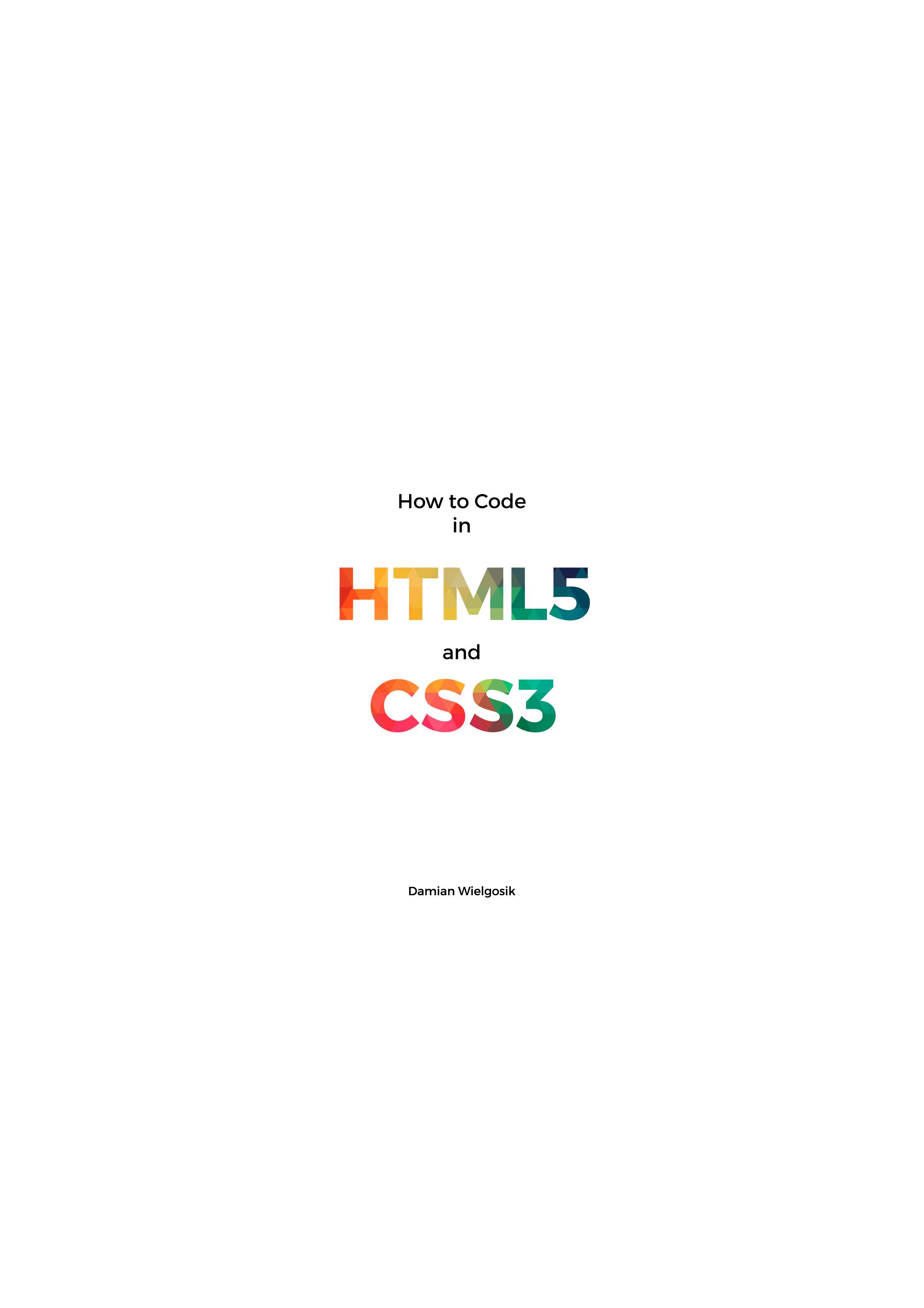 How to Code in HTML5 and CSS3