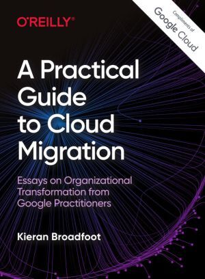 A Practical Guide to Cloud Migration